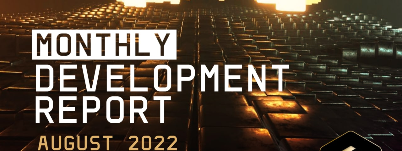 Monthly Development Report | August 2022