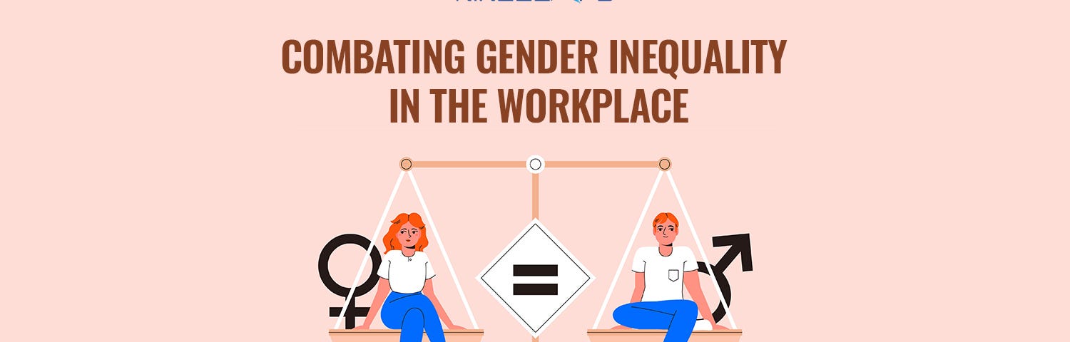 A graphic with the title ‘Combating Gender Inequality in the workplace’ and a representation of a man and woman sitting on a balance scale.