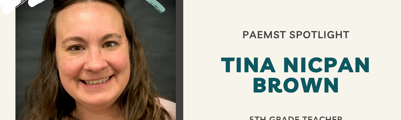 PAEMST Spotlight: Tina Nicpan Brown, 5th Grade Teacher, Lincoln Elementary, Wenatchee School District