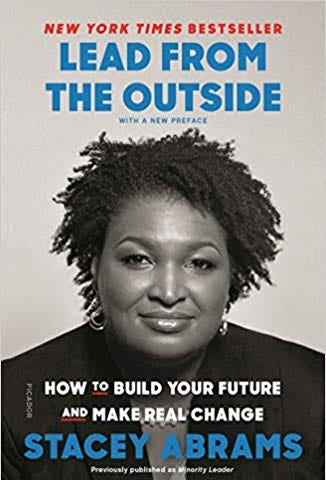 Book cover of Lead from the Outside: How to Build Your Future and Make Real Change by Stacey Abrams