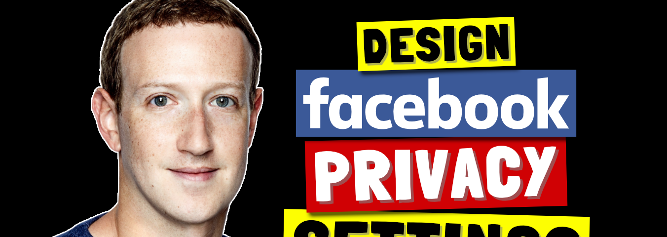 Design Privacy Settings At Facebook