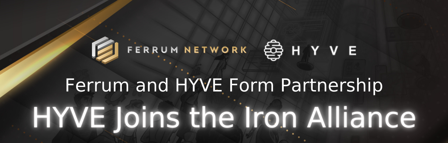 Ferrum and HYVE Form Partnership — HYVE Joins the Iron Alliance