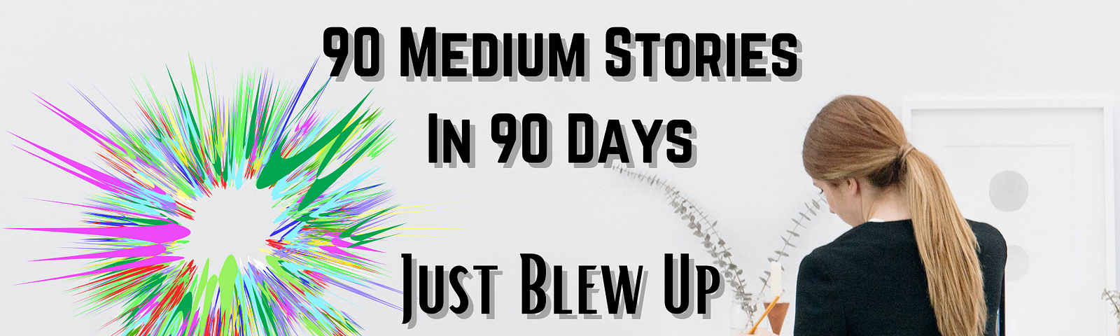 writing 90 medium stories in 90 days