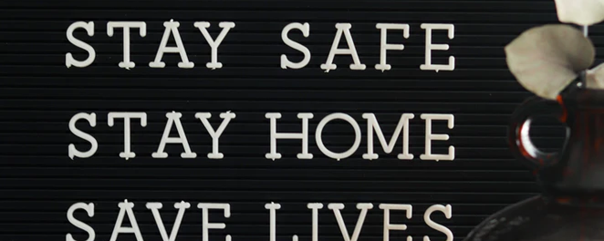 Stay Safe, Stay Home, Save Lives | Manas Wagley