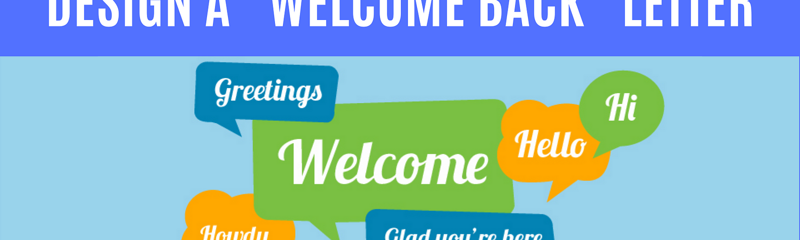 How to design a “Welcome Back to the Office” letter