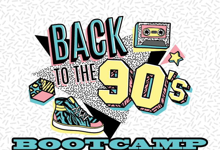 Back to the 90s Bootcamp