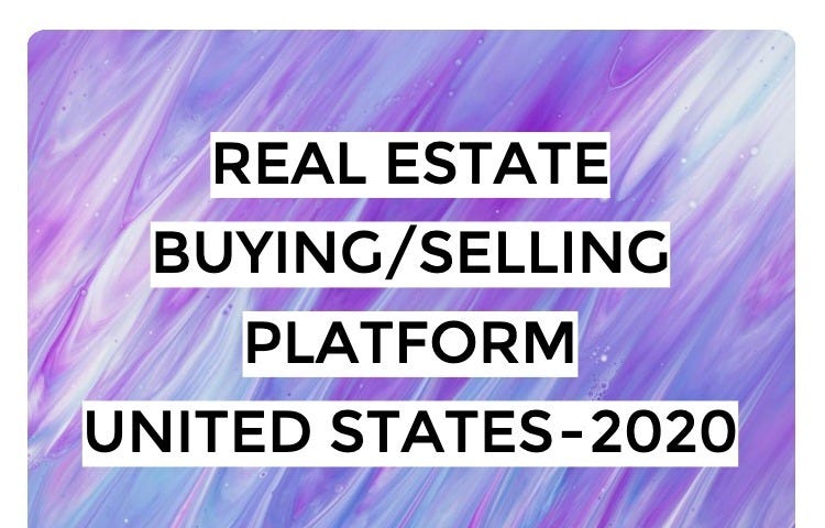 Real Estate Buying/Selling Platform United States — 2020 | RealEstateCake Inc