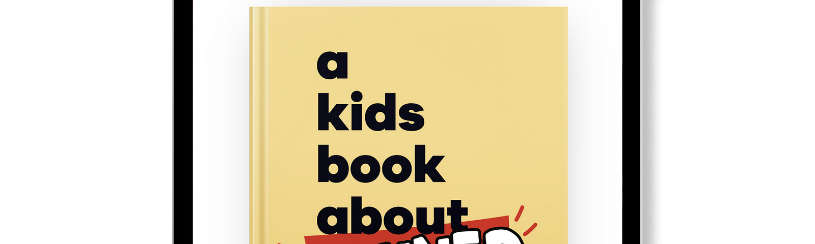 A Kids Book About Banned Books on an iPad mockup.