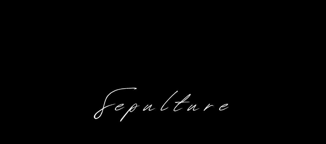 Black background. White text in the middle of the page: “Sepulture”.