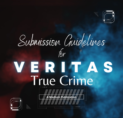 submission guidelines placard for Veritas True Crime pub