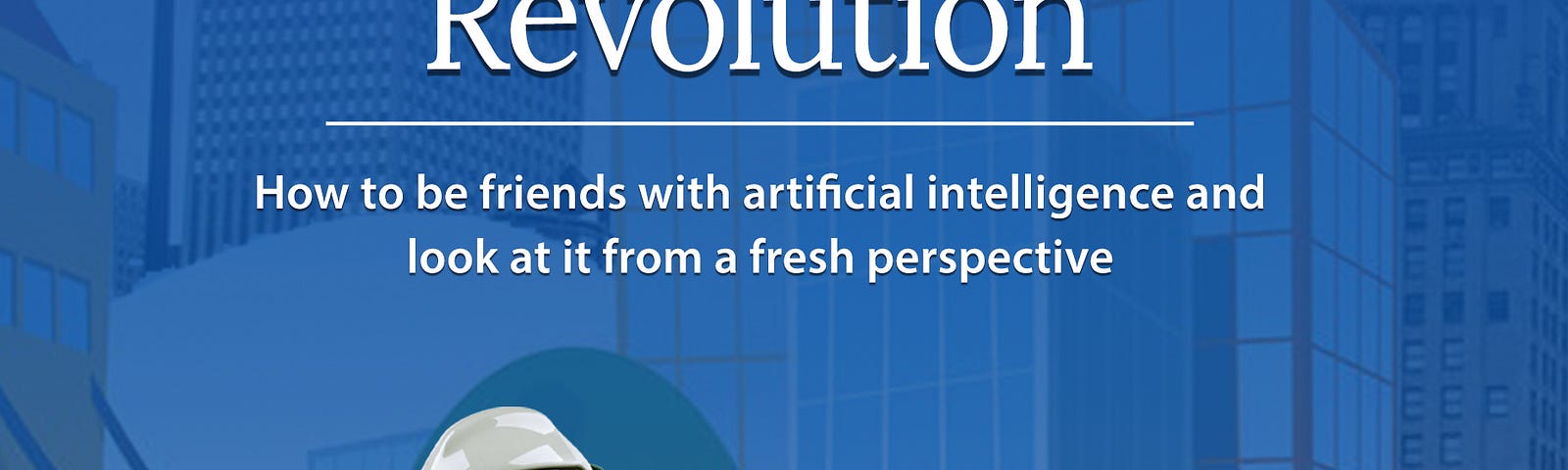 On the Cusp of the Artificial Intelligence Revolution — Preface How to be friends with artificial intelligence and look at it from a fresh perspective by Dr Mehmet Yildiz digitalmehmet.com https://www.amazon.com/dp/B098XMTCSY