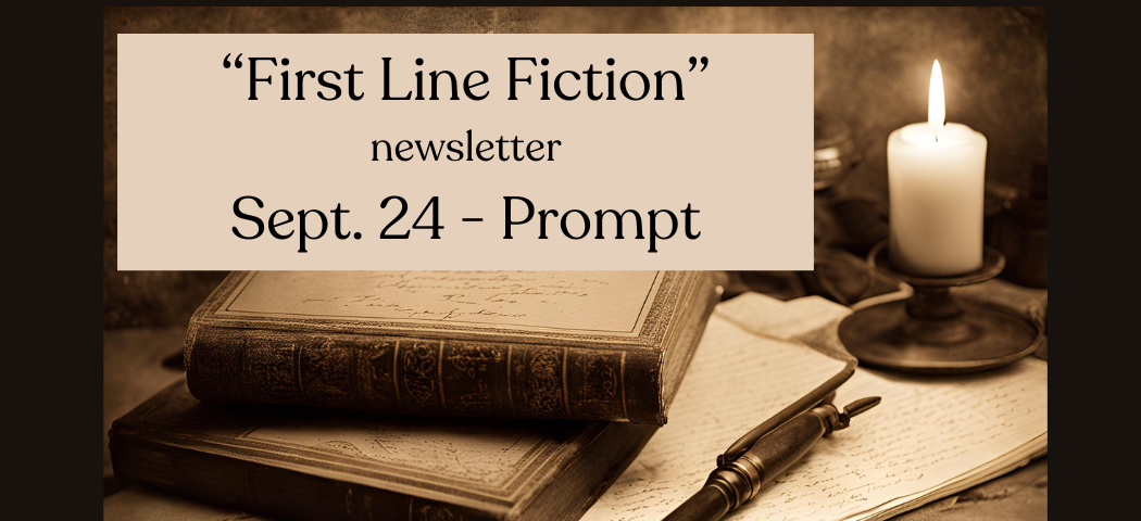 First Line Fiction newsletter, Sept. 24 prompt, image of old books, pen, candle