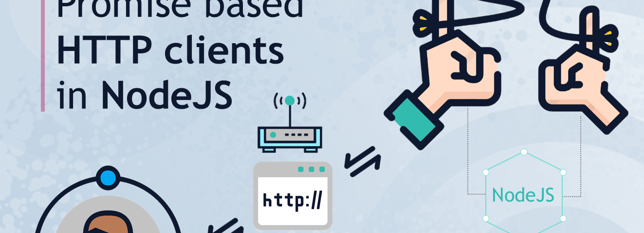 A header image about promise based HTTP clients in NodeJS, made by DLT Labs.