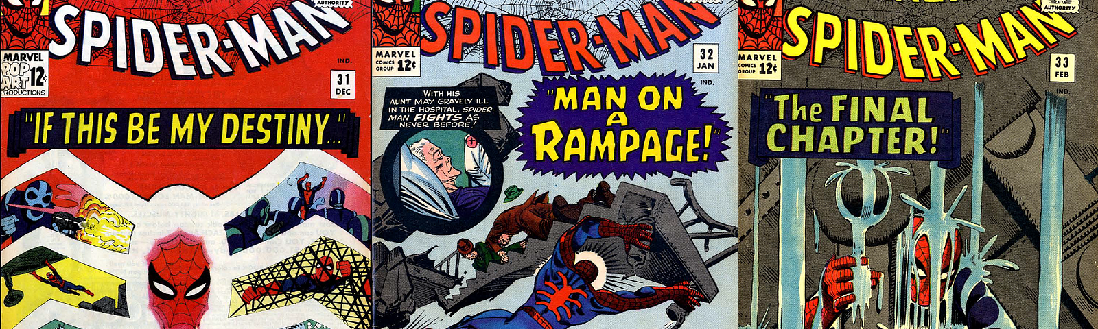 The covers to The Amazing Spider-Man #31 (“If This Be My Destiny…), #32 (“Man on a Rampage!”), and #33 (“The Final Chapter!”), drawn by Steve Ditko.