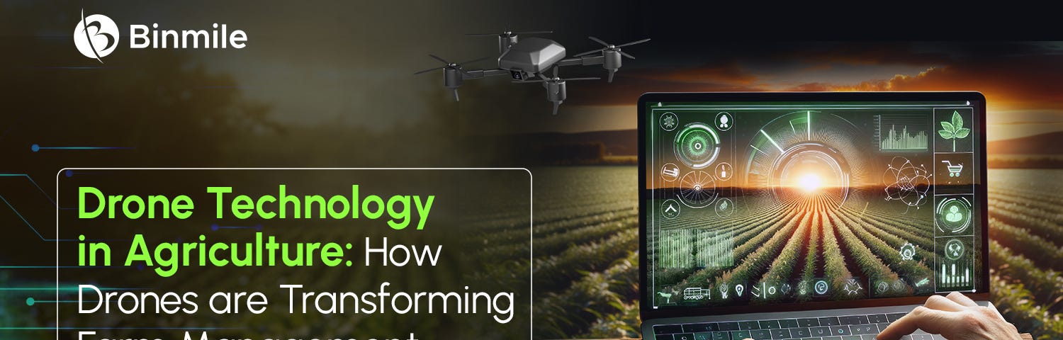 Drone Technology in Agriculture: How Drones are Transforming Farm Management