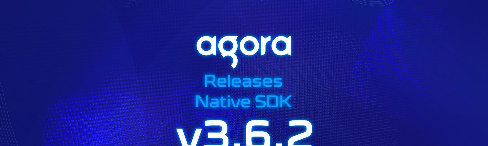 Agora release banner