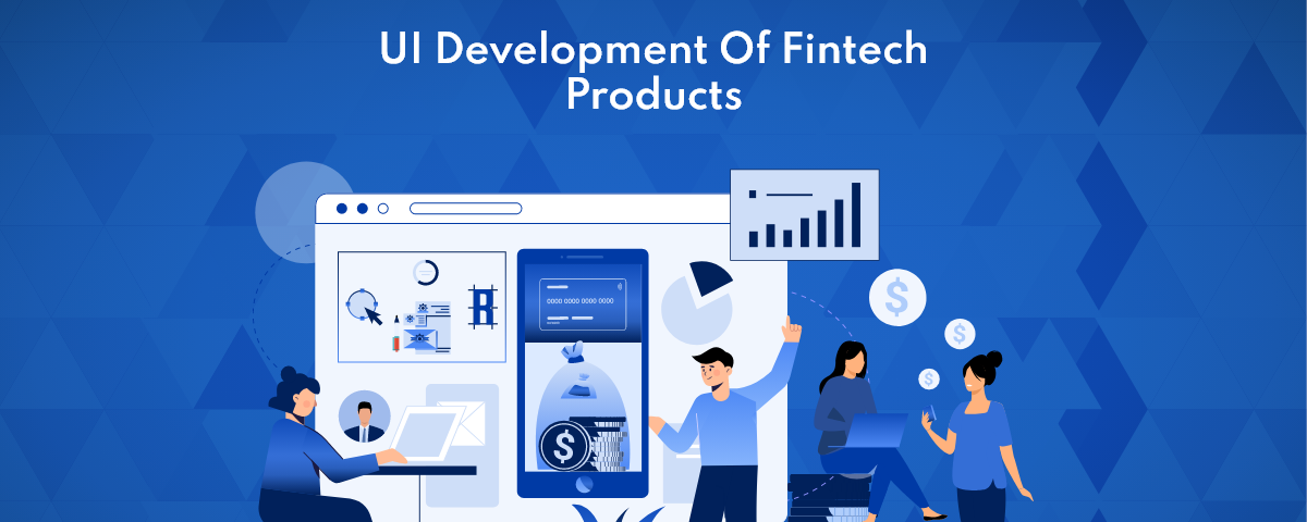 UI Development of Fintech Products