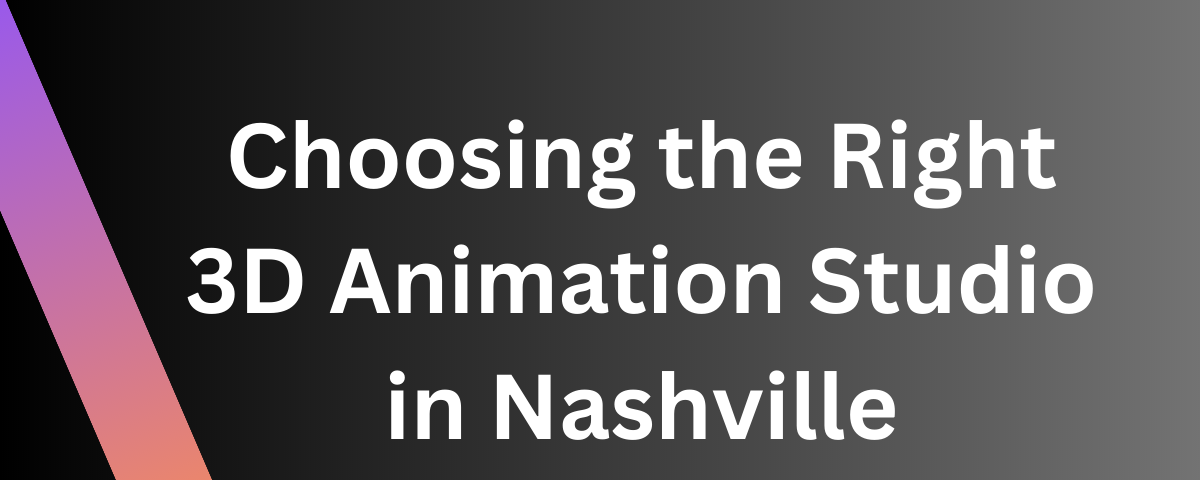 3D Animation Studio in Nashville