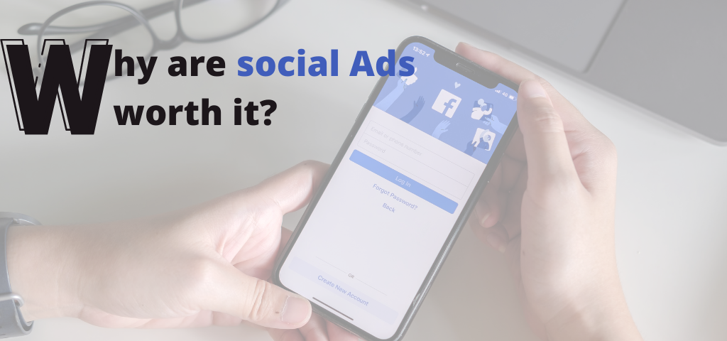 Why are Social Ads Worth it?