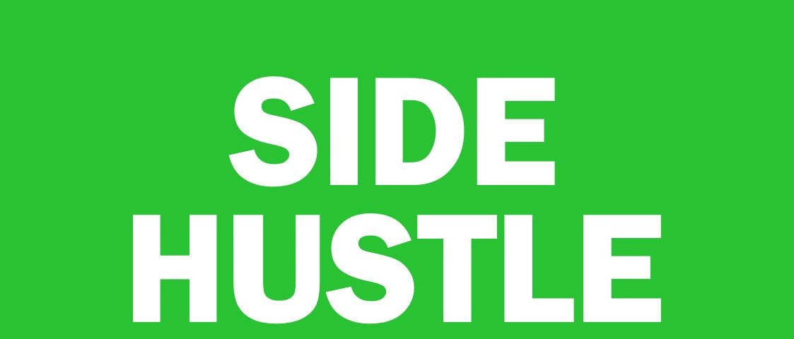“Side Hustle” in white capitalized text on a green background