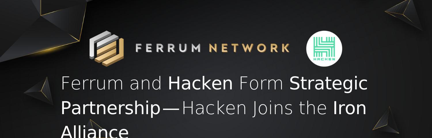 Ferrum and Hacken Form Strategic Partnership — Hacken Joins the Iron Alliance