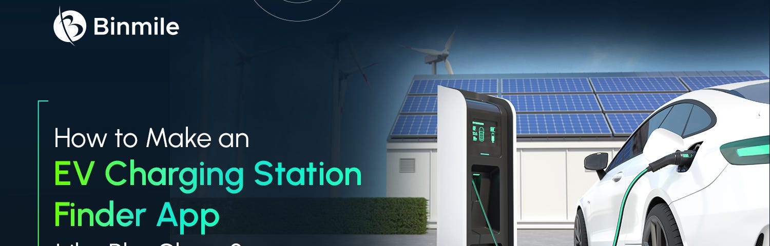 How To Build an EV Charging Station Finder App Like PlugShare