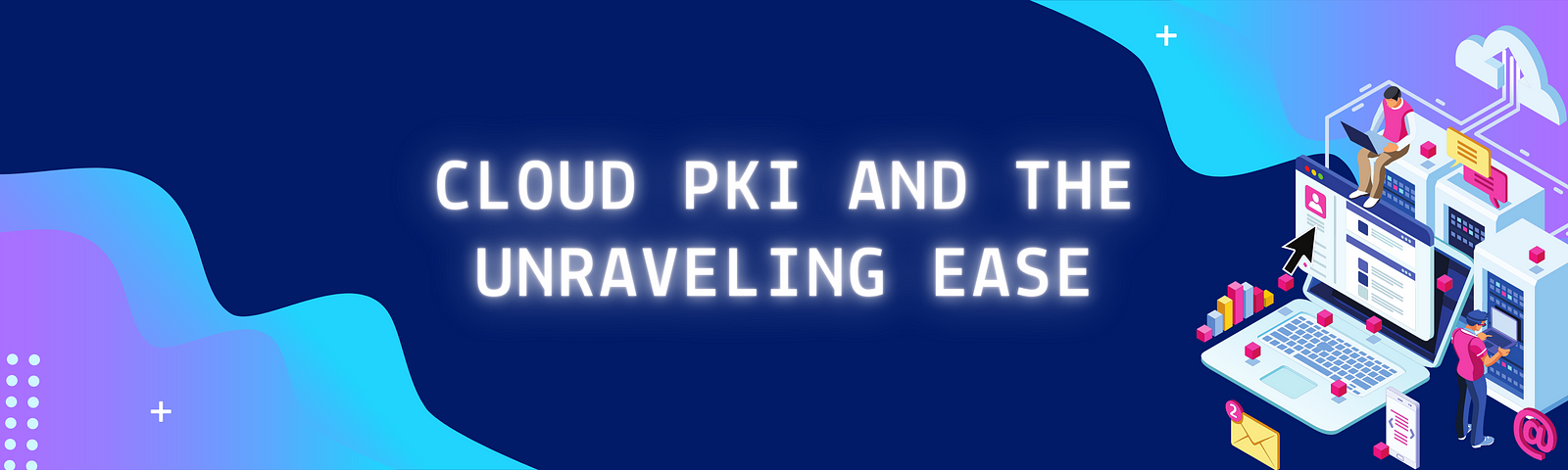 Cloud PKI — AppViewX