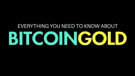 Everything You Need To Know About Bitcoin Gold Hard Fork - 