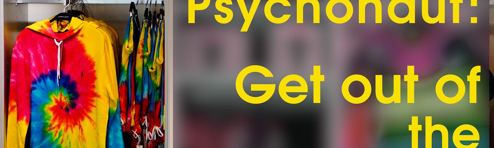 talk about psychedelics psychonaut