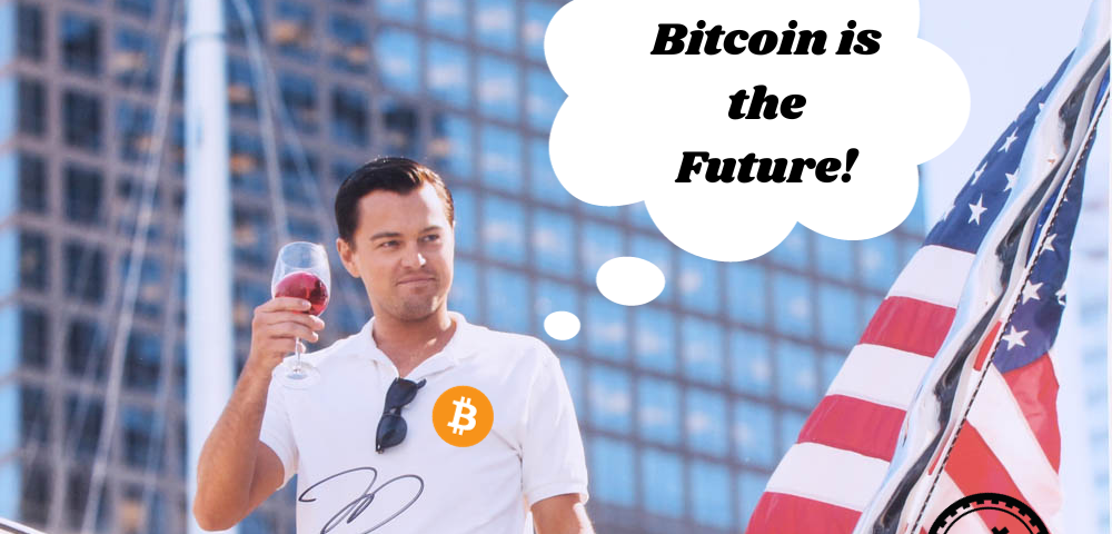 Leonardo DiCaprio is in the picture holding a glass of red wine and thinking about how Bitcoin is the future and there is an American flag with a Bitcoin sign