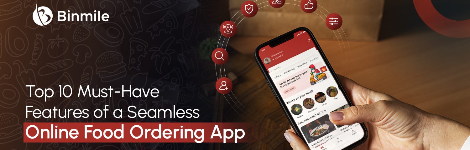 10 Essential Features For Your Online Food Ordering App