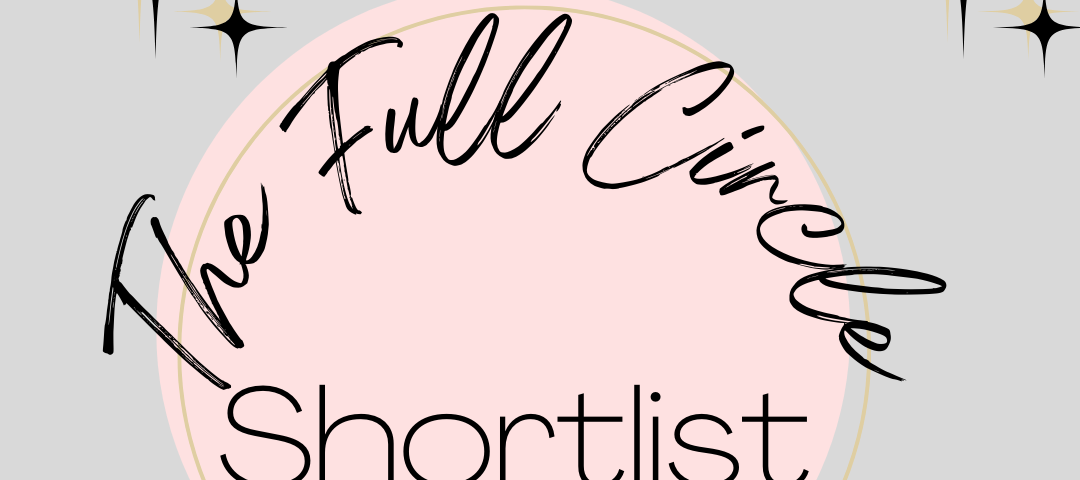 The Full Circle Writing Challenge Shortlist. Graphic by Ellie Jacobson.