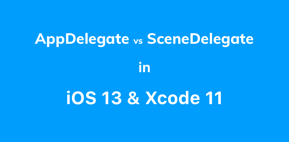 Understanding Scene Delegate App Delegate By Kalyankumar P Medium