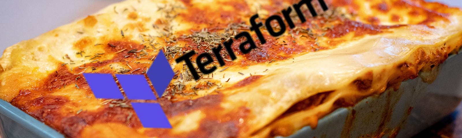 Terraform logo displayed on a mouth-watering lasagna. Yummy!