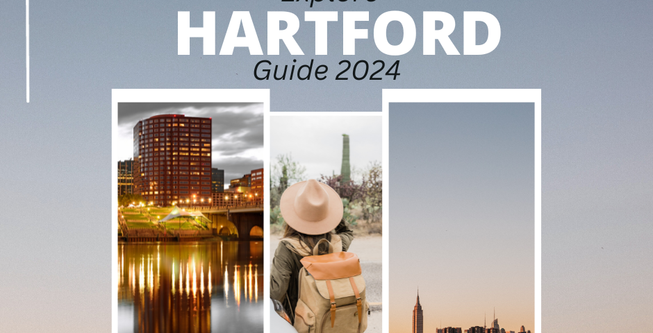 Hartford Travel Guide 2024