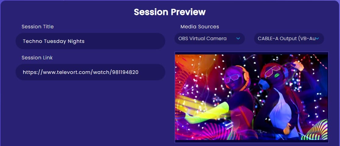 Interface to preview the session’s video and audio sources