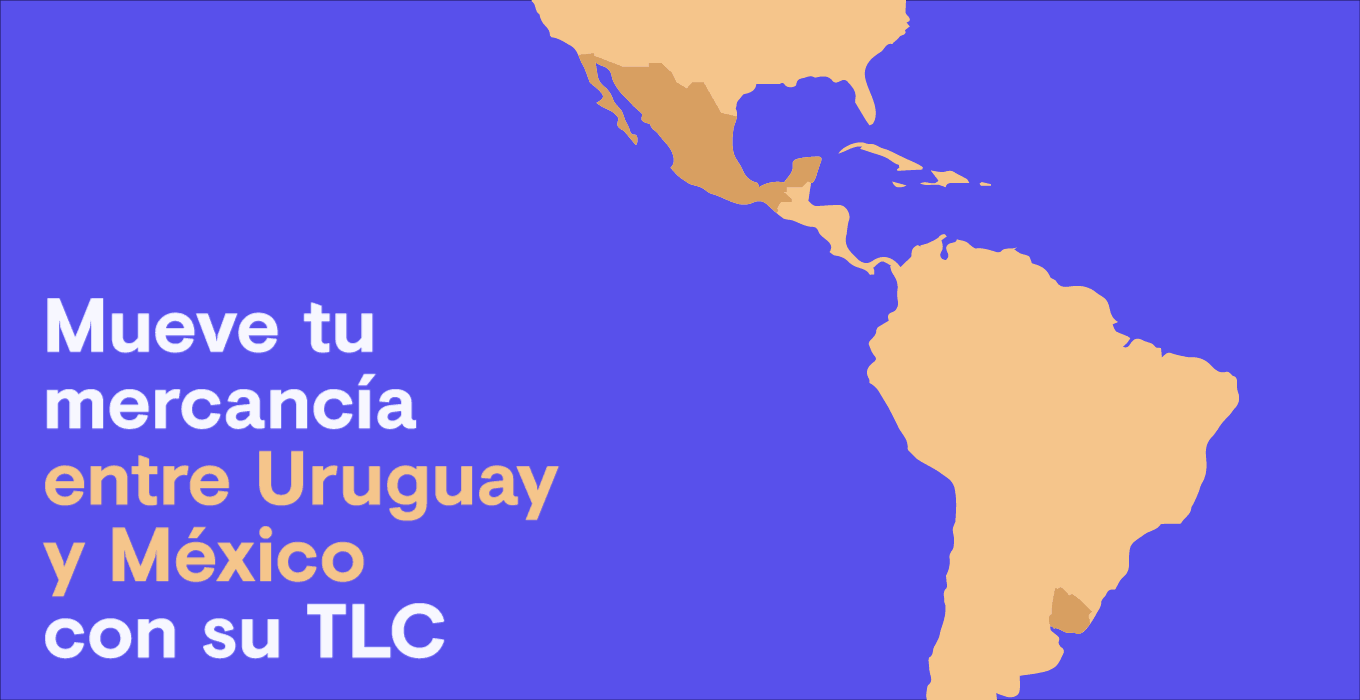 Exportar mercancías entre México y Uruguay