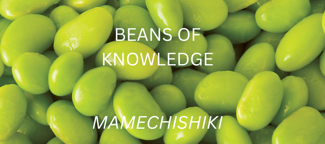 photo of edamame overlaid by text “Beans of Knowledge, Mamechishiki (Trivia)”