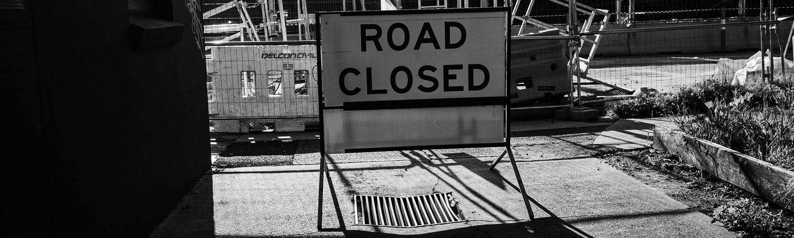 Road closed sign