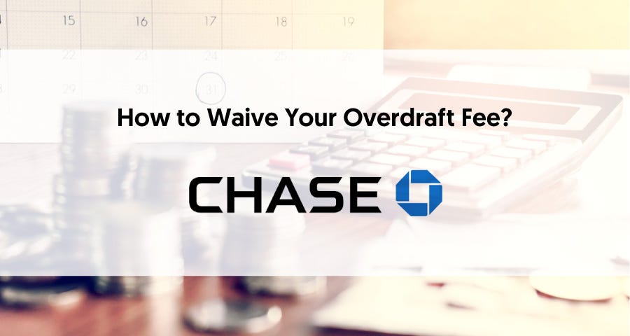 Chase Overdraft Fee Waived