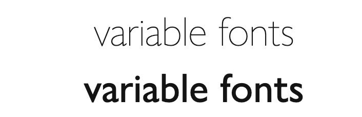 the words variable fonts shown in two different variable font weights