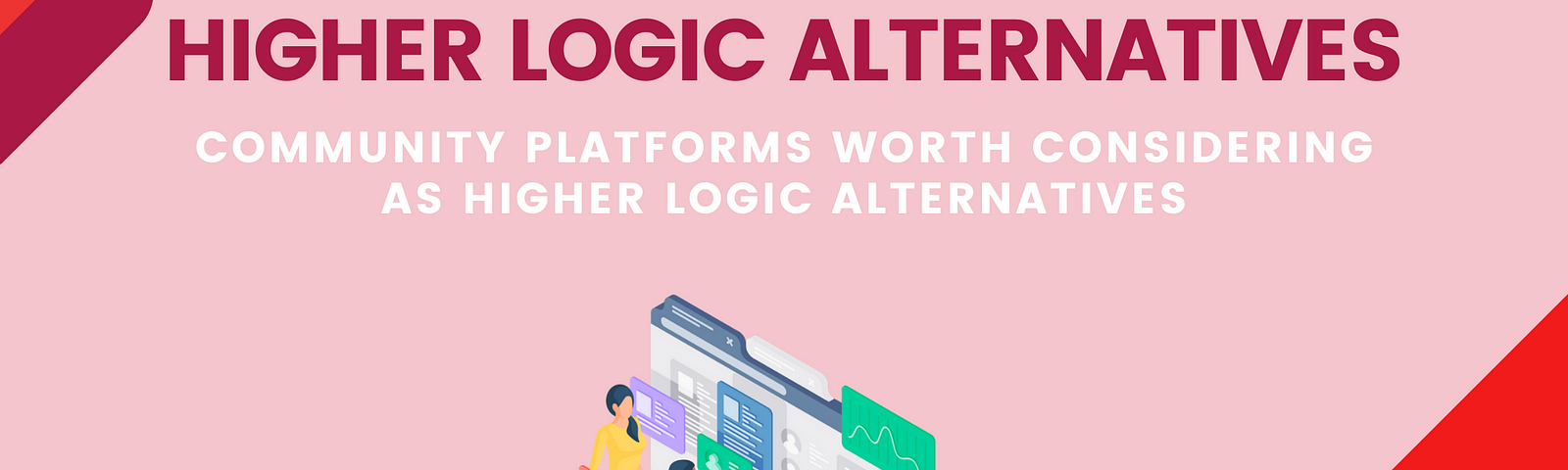 higher logic alternatives, higher logic competitors, higher logic reviews, community management software, online community engagement platforms, best free online community platforms