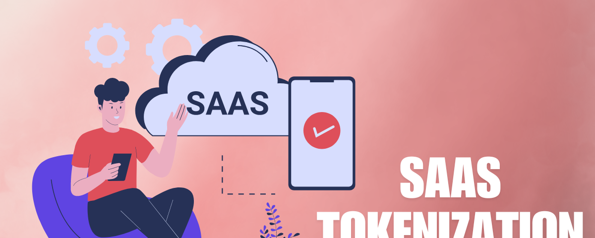 SaaS Tokenization