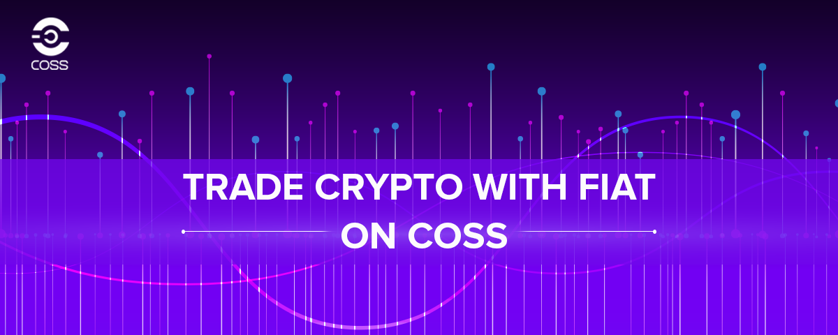 COSS cryptocurrency exchange Singapore fiat trading with low fees