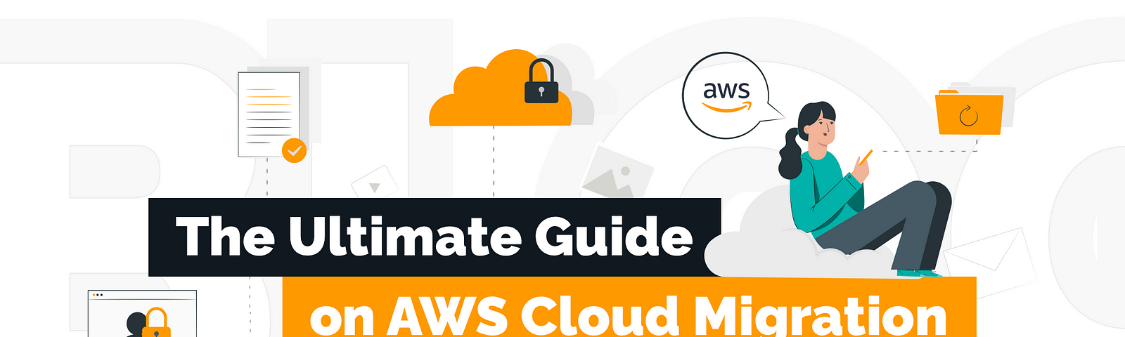 How to Migrate to AWS Cloud: Tools & Strategy for Migration | TechMagic.co