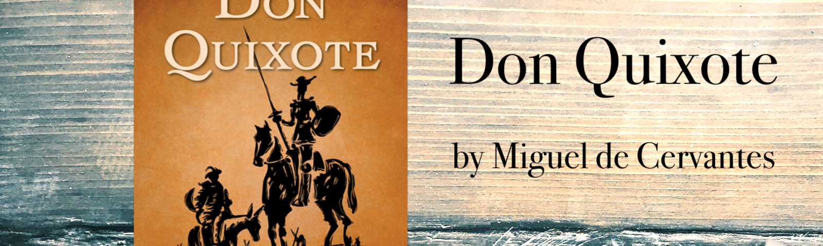 Eleventy-One Book Review of Don Quixote by Miguel de Cervantes Saavedra