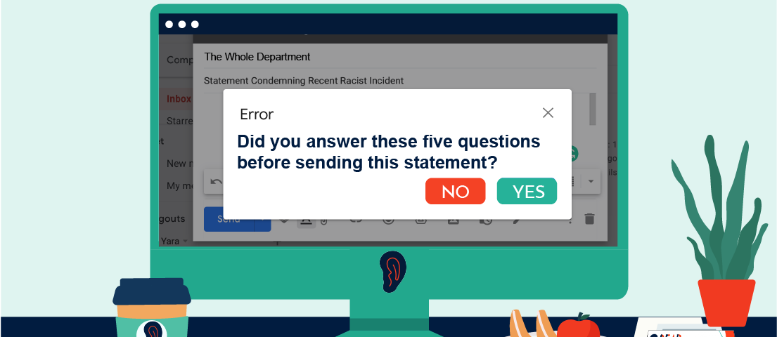 There is a computer screen with an email in the background and an error message in the foreground which says “Did you answer these five questions before sending this statement?” and has the options of “No” and “Yes.” Toward the bottom of the photo, there are White hands typing on a pink keyboard. On the desk, there is a plant, books, a coffee cup, and a plate of fruit slices.