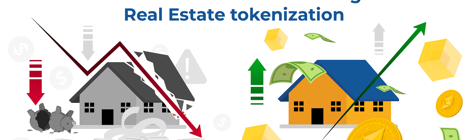 Real Estate crisis and its advantages for Real Estate tokenization