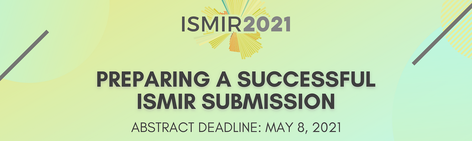 ISMIR2021 Blog: Preparing a Successful ISMIR Submission
