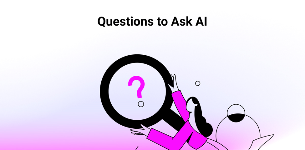Questions to Ask AI